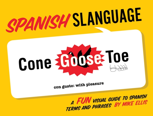 Spanish Slanguage : A FUN Visual Guide to Spanish, EPUB eBook