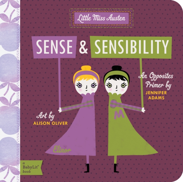 Sense & Sensibility : A BabyLit Opposites Primer, Board book Book
