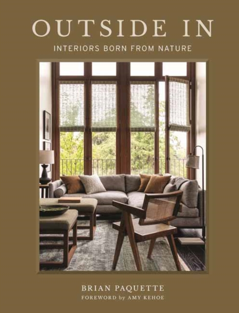 Outside In : Interiors Born from Nature, Hardback Book
