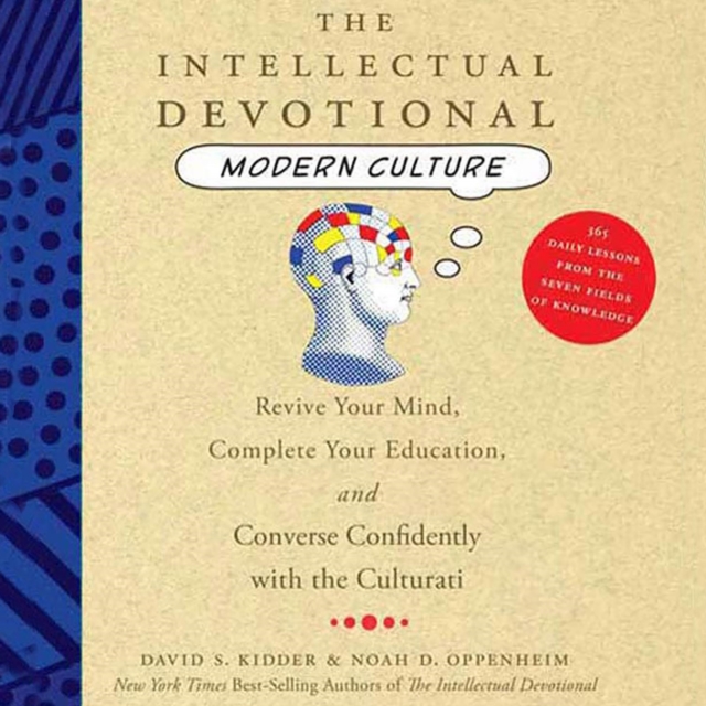 The Intellectual Devotional Modern Culture : Converse Confidently about Society and the Arts, eAudiobook MP3 eaudioBook
