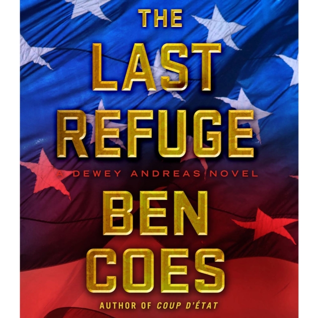 The Last Refuge : A Dewey Andreas Novel, eAudiobook MP3 eaudioBook