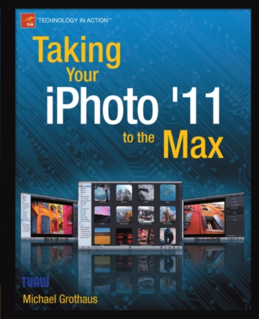 Taking Your iPhoto '11 to the Max, PDF eBook