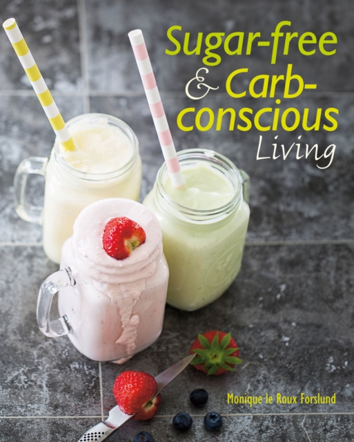 Sugar-free & Carb-conscious Cooking, EPUB eBook