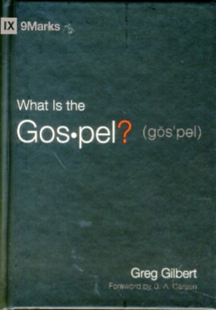 What Is the Gospel?, Hardback Book