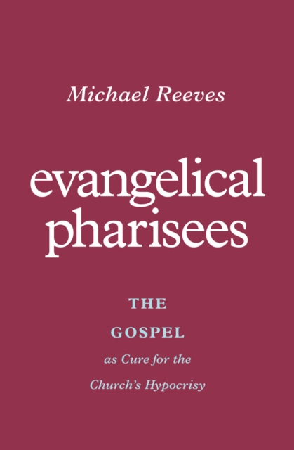 Evangelical Pharisees, EPUB eBook