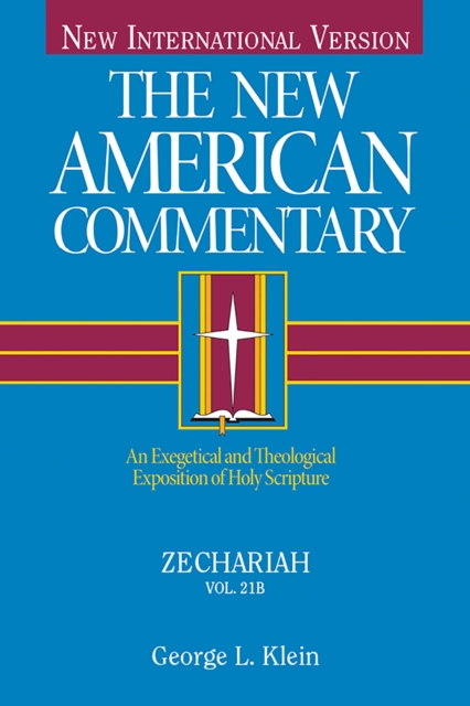 Zechariah : An Exegetical and Theological Exposition of Holy Scripture, EPUB eBook