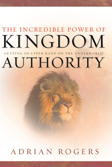 The Incredible Power of Kingdom Authority : Getting an Upper Hand on the Underworld, EPUB eBook