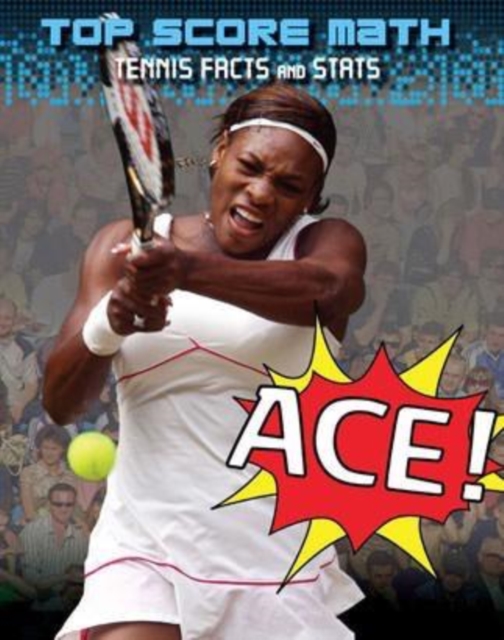 Ace! Tennis Facts and Stats, PDF eBook