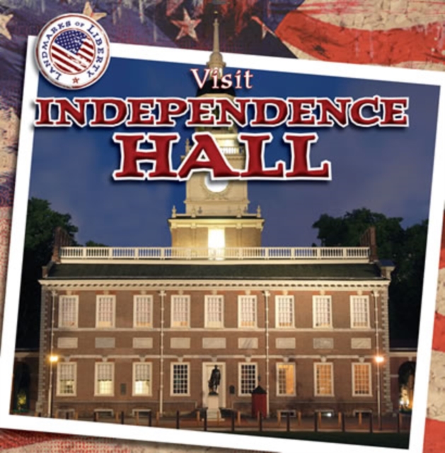 Visit Independence Hall, PDF eBook