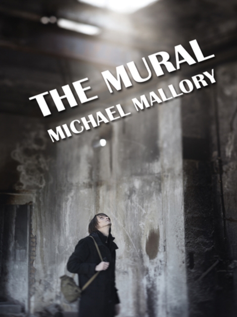 The Mural : A Novel of Horror, EPUB eBook