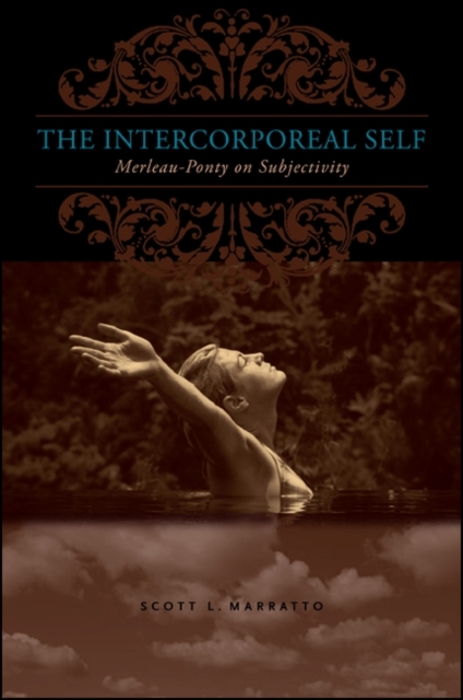 The Intercorporeal Self : Merleau-Ponty on Subjectivity, EPUB eBook