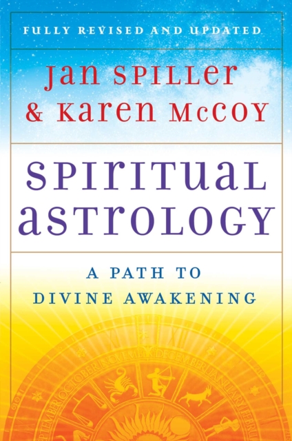 Spiritual Astrology : A Path to Divine Awakening, EPUB eBook