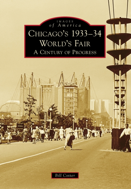 Chicago's 1933-34 World's Fair, EPUB eBook