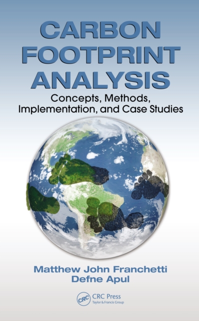 Carbon Footprint Analysis : Concepts, Methods, Implementation, and Case Studies, PDF eBook