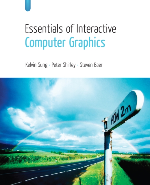 Essentials of Interactive Computer Graphics : Concepts and Implementation, PDF eBook