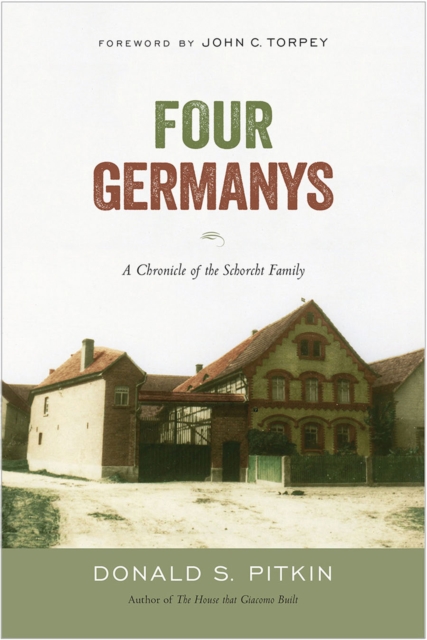 Four Germanys : A Chronicle of the Schorcht Family, PDF eBook