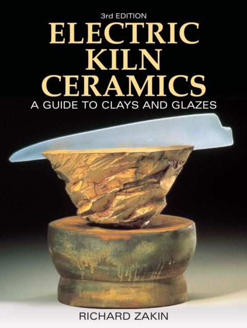 Electric Kiln Ceramics : A Guide to Clays and Glazes, PDF eBook