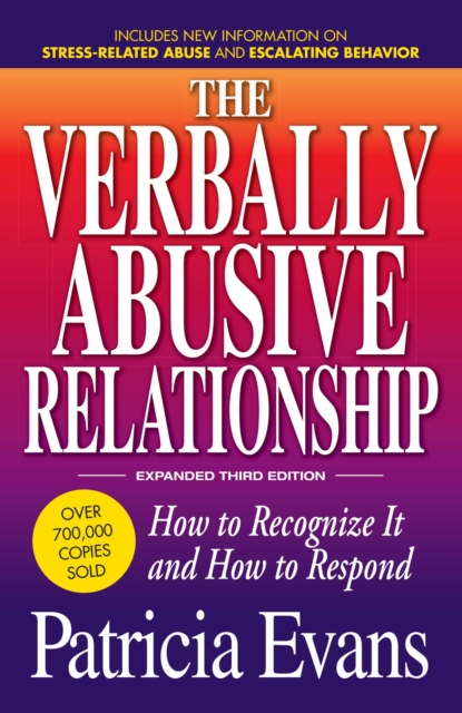 The Verbally Abusive Relationship, Expanded Third Edition : How to recognize it and how to respond, EPUB eBook