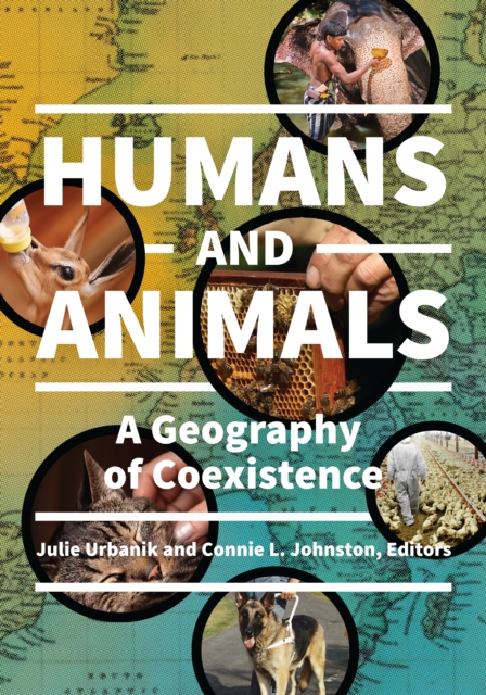 Humans and Animals : A Geography of Coexistence, EPUB eBook