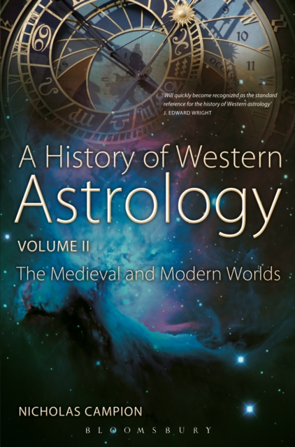 A History of Western Astrology Volume II : The Medieval and Modern Worlds, PDF eBook
