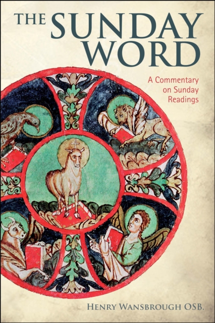 The Sunday Word : A Commentary on the Sunday Readings, PDF eBook
