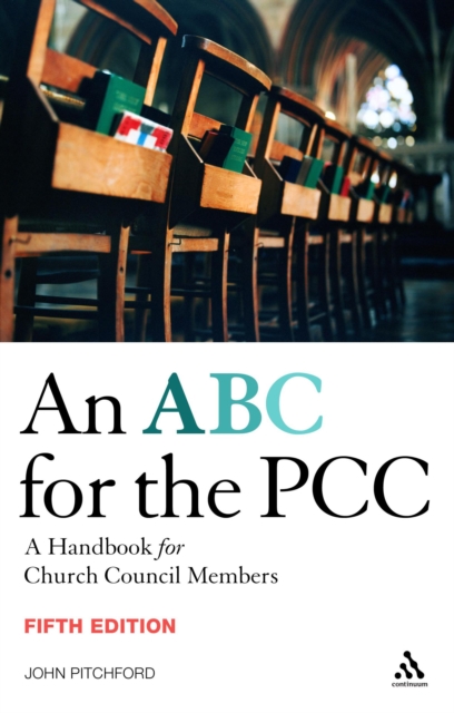 ABC for the PCC 5th Edition : A Handbook for Church Council Members - Completely Revised and Updated, PDF eBook