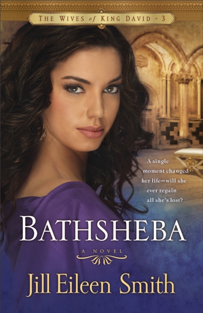 Bathsheba (The Wives of King David Book #3) : A Novel, EPUB eBook