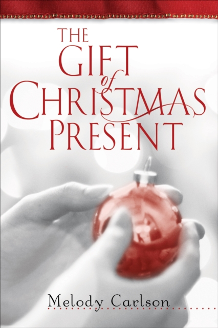 The Gift of Christmas Present, EPUB eBook