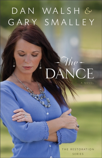 The Dance (The Restoration Series Book #1) : A Novel, EPUB eBook