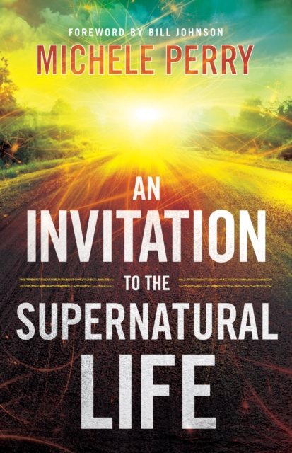 An Invitation to the Supernatural Life, EPUB eBook
