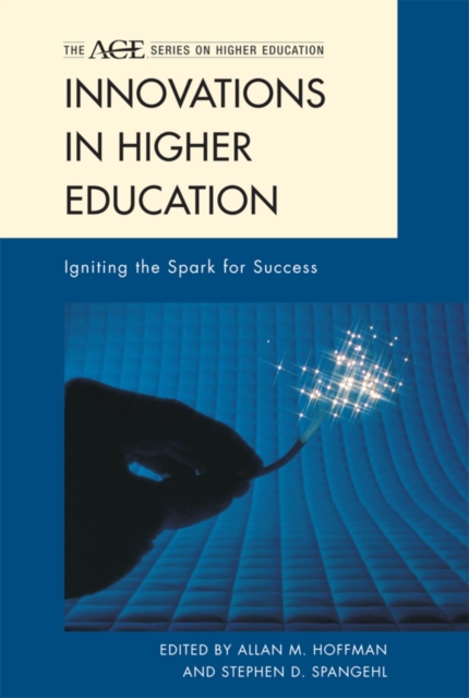 Innovations in Higher Education : Igniting the Spark for Success, EPUB eBook