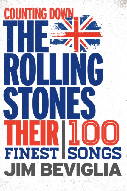 Counting Down the Rolling Stones : Their 100 Finest Songs, EPUB eBook