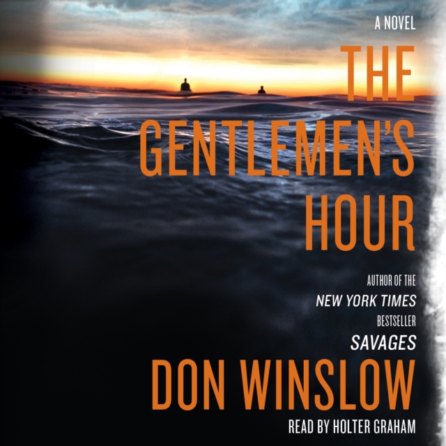 The Gentlemen's Hour : A Novel, eAudiobook MP3 eaudioBook