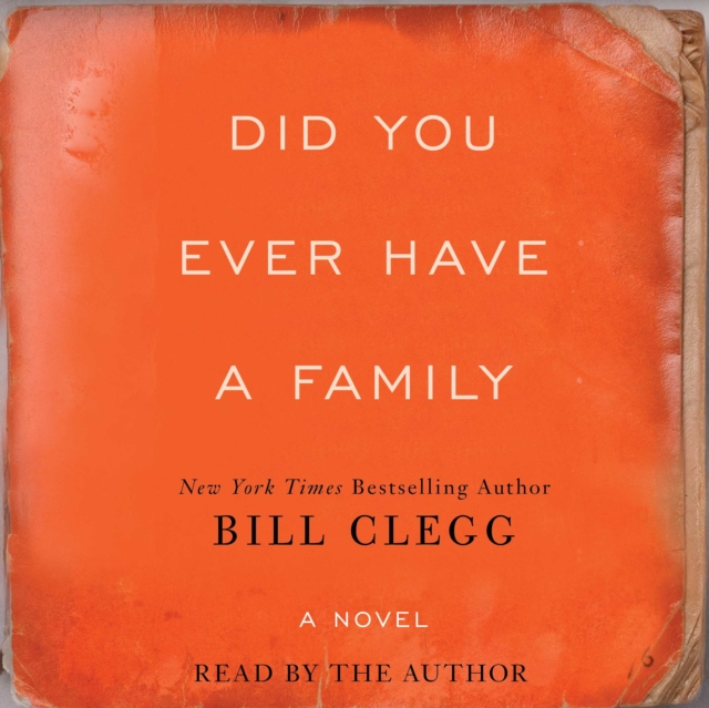 Did You Ever Have A Family, eAudiobook MP3 eaudioBook