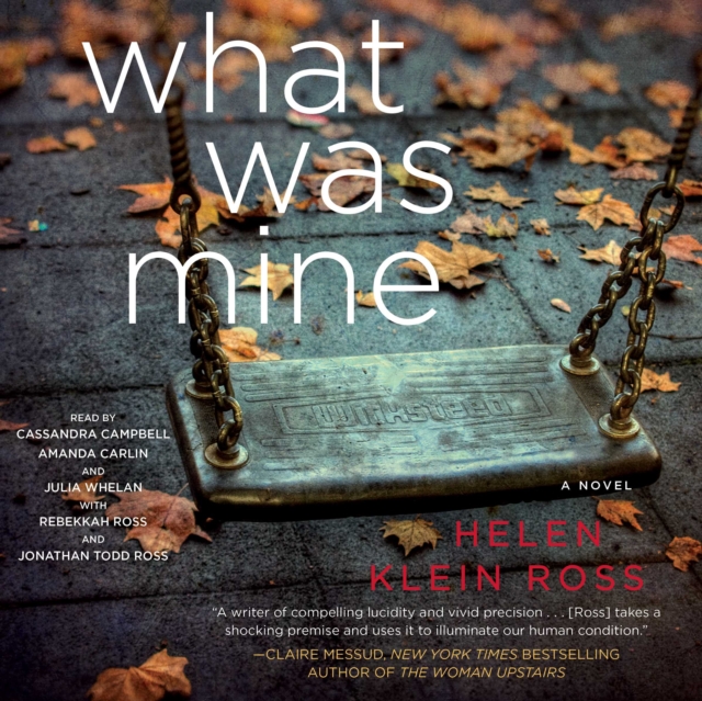 What Was Mine : A Novel, eAudiobook MP3 eaudioBook