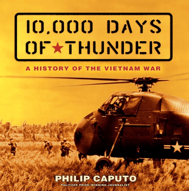 10,000 Days of Thunder : A History of the Vietnam War, EPUB eBook