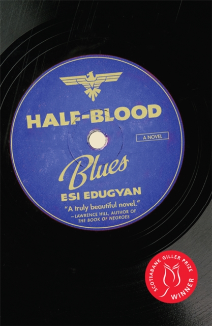Half-Blood Blues : A Novel, EPUB eBook
