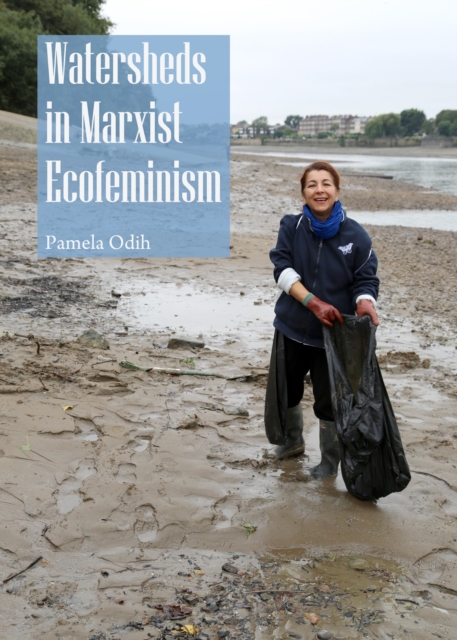 None Watersheds in Marxist Ecofeminism, PDF eBook
