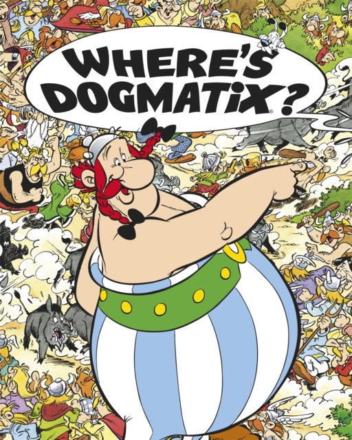 Asterix: Where's Dogmatix?, Hardback Book