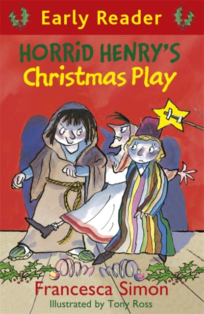 Horrid Henry's Christmas Play : Book 25, EPUB eBook