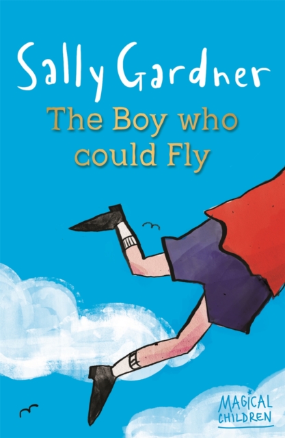 Magical Children: The Boy Who Could Fly, Paperback / softback Book