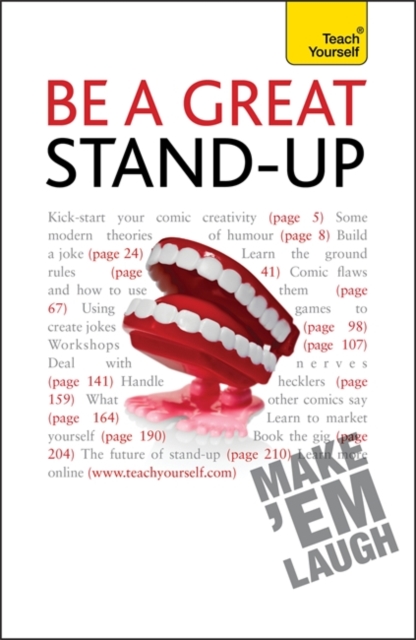Be a Great Stand-up : How to master the art of stand up comedy and making people laugh, Paperback / softback Book