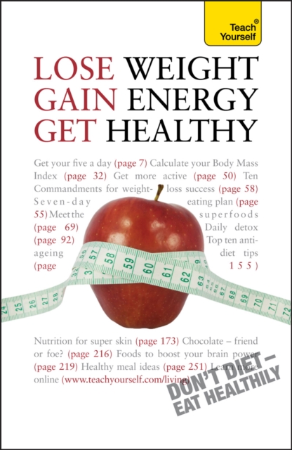 Lose Weight, Gain Energy, Get Healthy: Teach Yourself, EPUB eBook