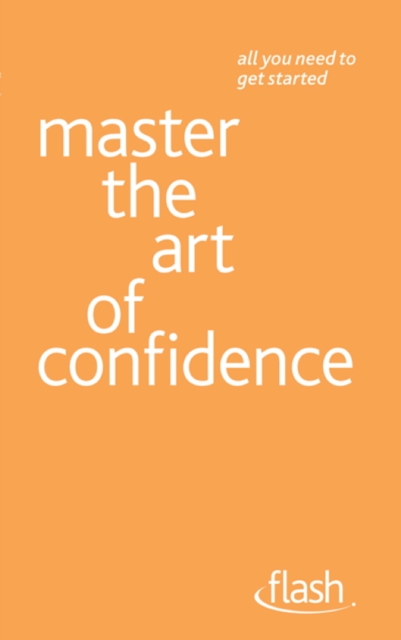 Master the Art of Confidence: Flash, EPUB eBook