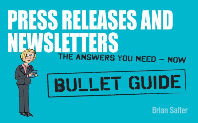 Newsletters and Press Releases: Bullet Guides, EPUB eBook