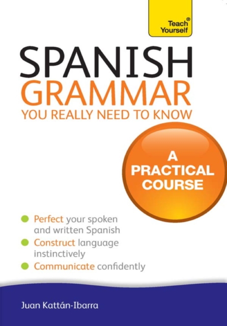 Spanish Grammar You Really Need To Know: Teach Yourself, EPUB eBook