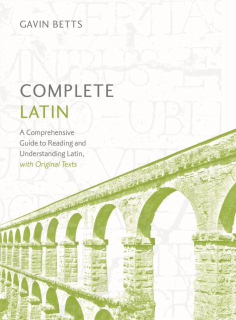 Complete Latin Beginner to Intermediate Book and Audio Course : Learn to read, write, speak and understand a new language with Teach Yourself, Multiple-component retail product Book
