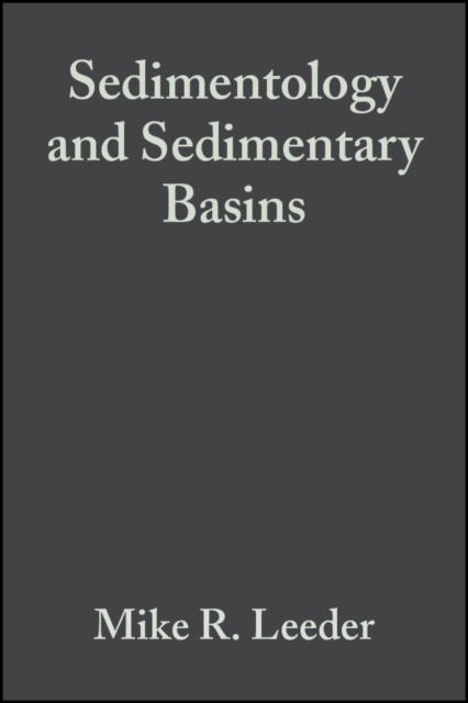 Sedimentology and Sedimentary Basins : From Turbulence to Tectonics, PDF eBook