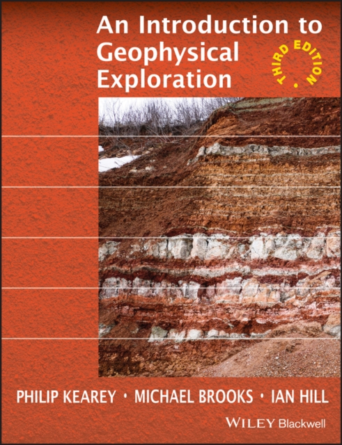 An Introduction to Geophysical Exploration, PDF eBook
