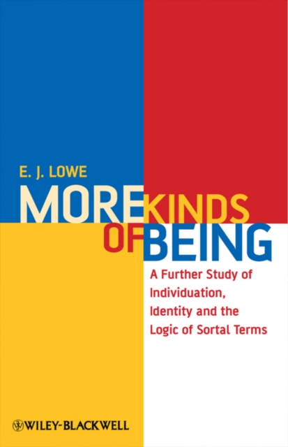 More Kinds of Being : A Further Study of Individuation, Identity, and the Logic of Sortal Terms, PDF eBook